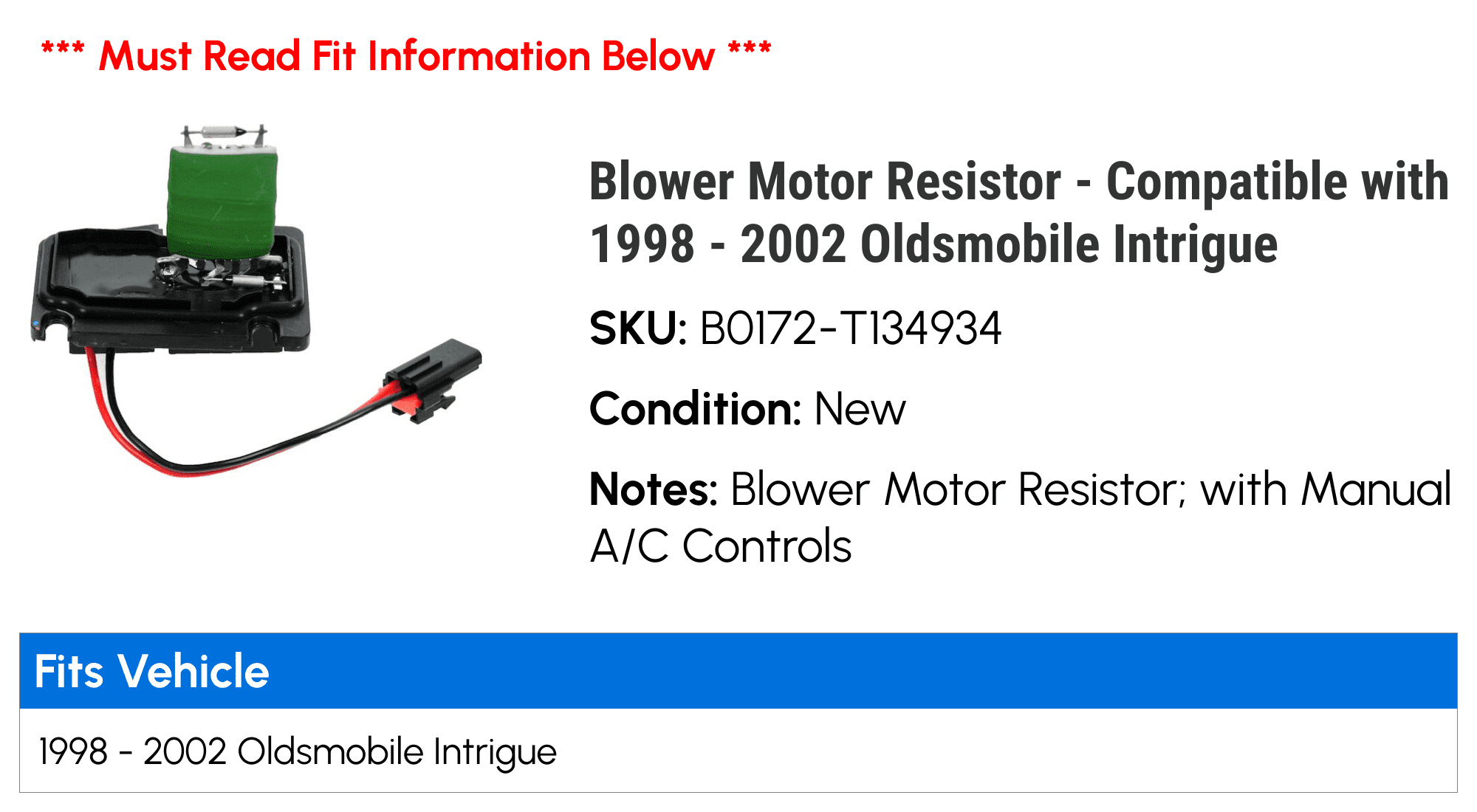 Blower Motor Resistor - Compatible with 1998 - 2002 Oldsmobile Intrigue 1999 2000 2001