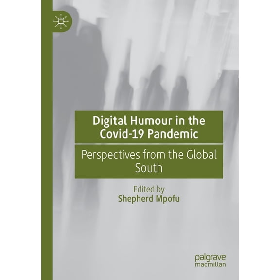 Digital Humour in the Covid-19 Pandemic: Perspectives from the Global South, (Paperback)