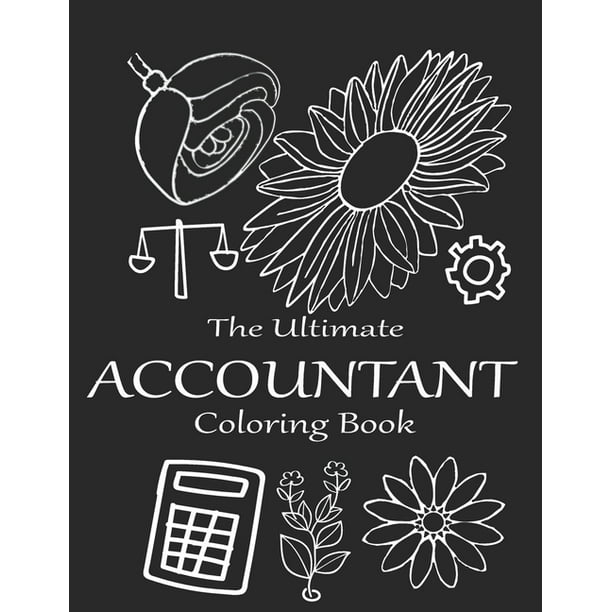 The ultimate accountant coloring book : A snarky ...