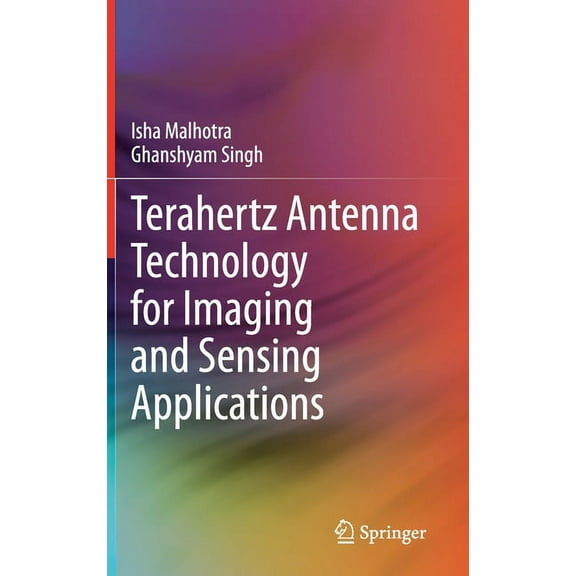 Terahertz Antenna Technology for Imaging and Sensing Applications, (Hardcover)
