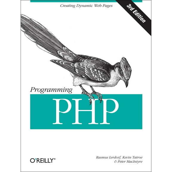 Programming PHP: Creating Dynamic Web Pages (Paperback)