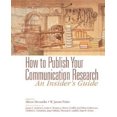 thumbnail image 1 of How to Publish Your Communication Research: An Insider's Guide, 1 of 3