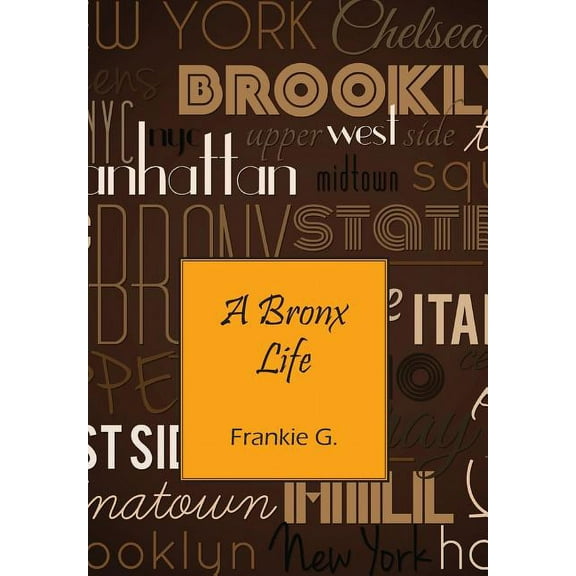 A Bronx Life, (Hardcover)