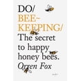 thumbnail image 1 of Pre-Owned Do Beekeeping: The Secret to Happy Honeybees (Paperback) 1907974202 9781907974205, 1 of 1