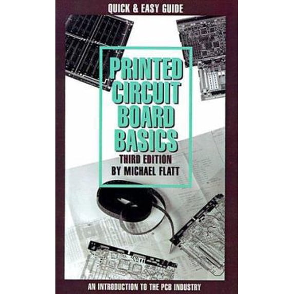Pre-Owned Printed Circuit Board Basics: An Introduction to the Pcb Industry (Paperback) 0879304863 9780879304867