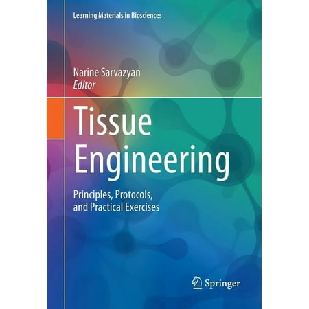 UPC: 9783030396978 | Learning Materials in Biosciences: Tissue Engineering: Principles  Protocols  and Practical Exercises (Paperback)