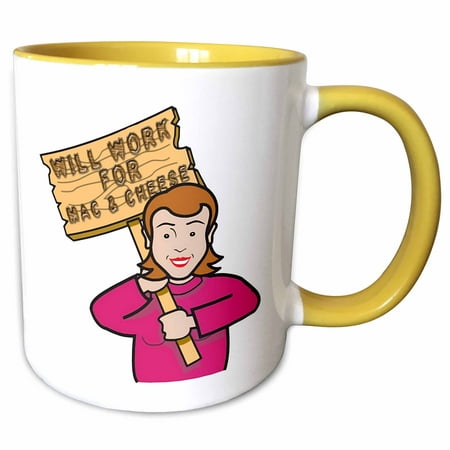 3dRose Funny Humorous Woman Girl With A Sign Will Work For Mac And Cheese - Two Tone Yellow Mug,