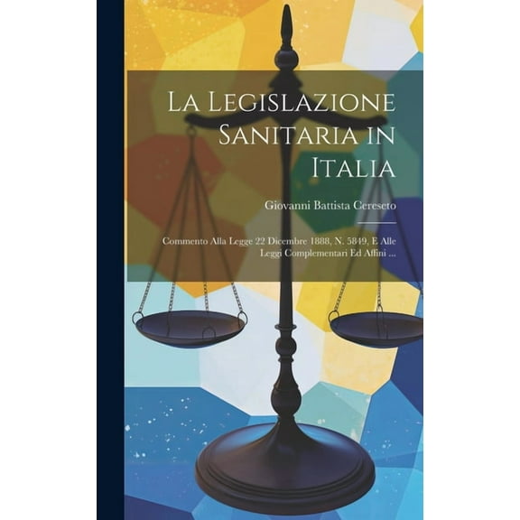 La Legislazione Sanitaria in Italia (Hardcover)