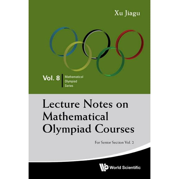 Mathematical Olympiad Lec Note Math Olym: Snr SEC (V2), Book 8, (Paperback)