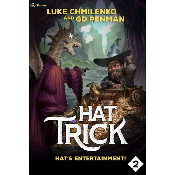 Hat Trick Hat's Entertainment!: A Humorous High Fantasy, Book 2, (Paperback)