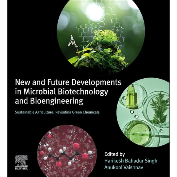 New and Future Developments in Microbial Biotechnology and Bioengineering: Sustainable Agriculture: Revisiting Green Che, (Paperback)