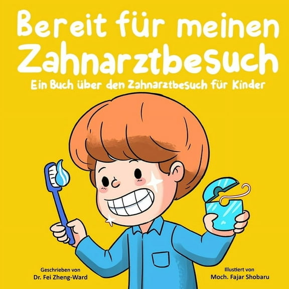 Bereit fÃ¼r meinen Zahnarztbesuch, (Paperback)