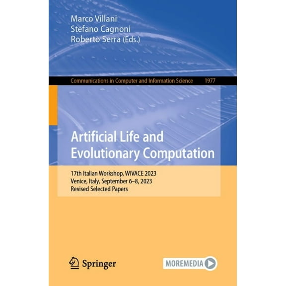 Communications in Computer and Informati Artificial Life and Evolutionary Computation: 17th Italian Workshop, Wivace 2023, Venice, Italy, September 6-8, 2023, Re, Book 1977, (Paperback)