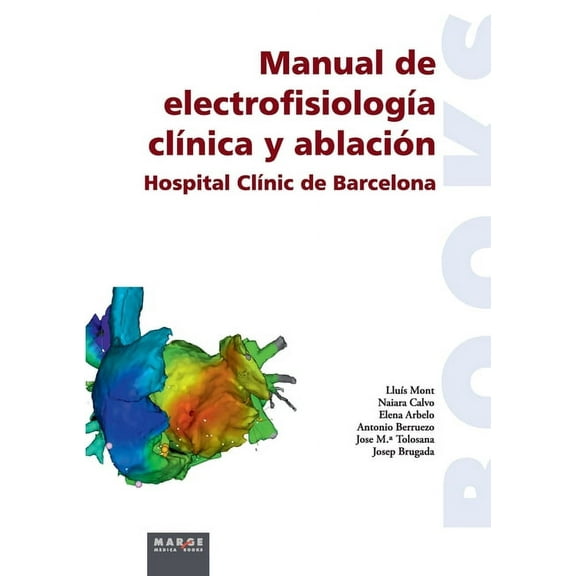 Manual de electrofisiologÃ­a clÃ­nica y ablaciÃ³n, (Paperback)