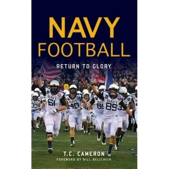 Navy Football: Return to Glory (Hardcover)