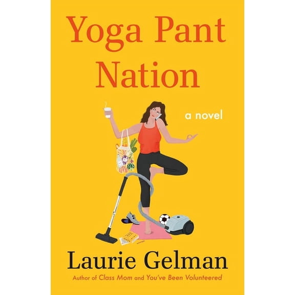 Class Mom Yoga Pant Nation, Book 3, (Paperback)