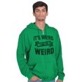 thumbnail image 5 of Its Weird Not Be Weird Nerd Geek Cute Zip Up Hoodie Men's Women's Brisco Brands S, 5 of 6