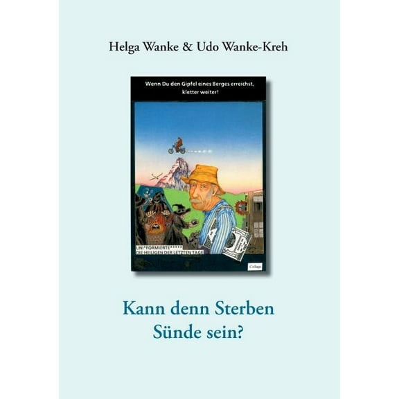 Kann denn Sterben Sünde sein? : Eine Streitschrift zur Lebenshilfe (Paperback)