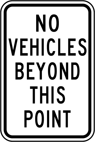 No Beyond this point. Sign no born. No unauthorized persons allowed Beyond this point sign.