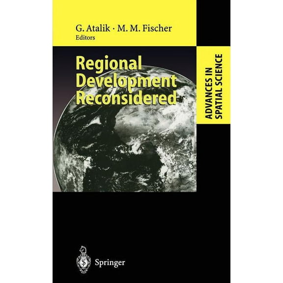 Advances in Spatial Science Regional Development Reconsidered, (Hardcover)