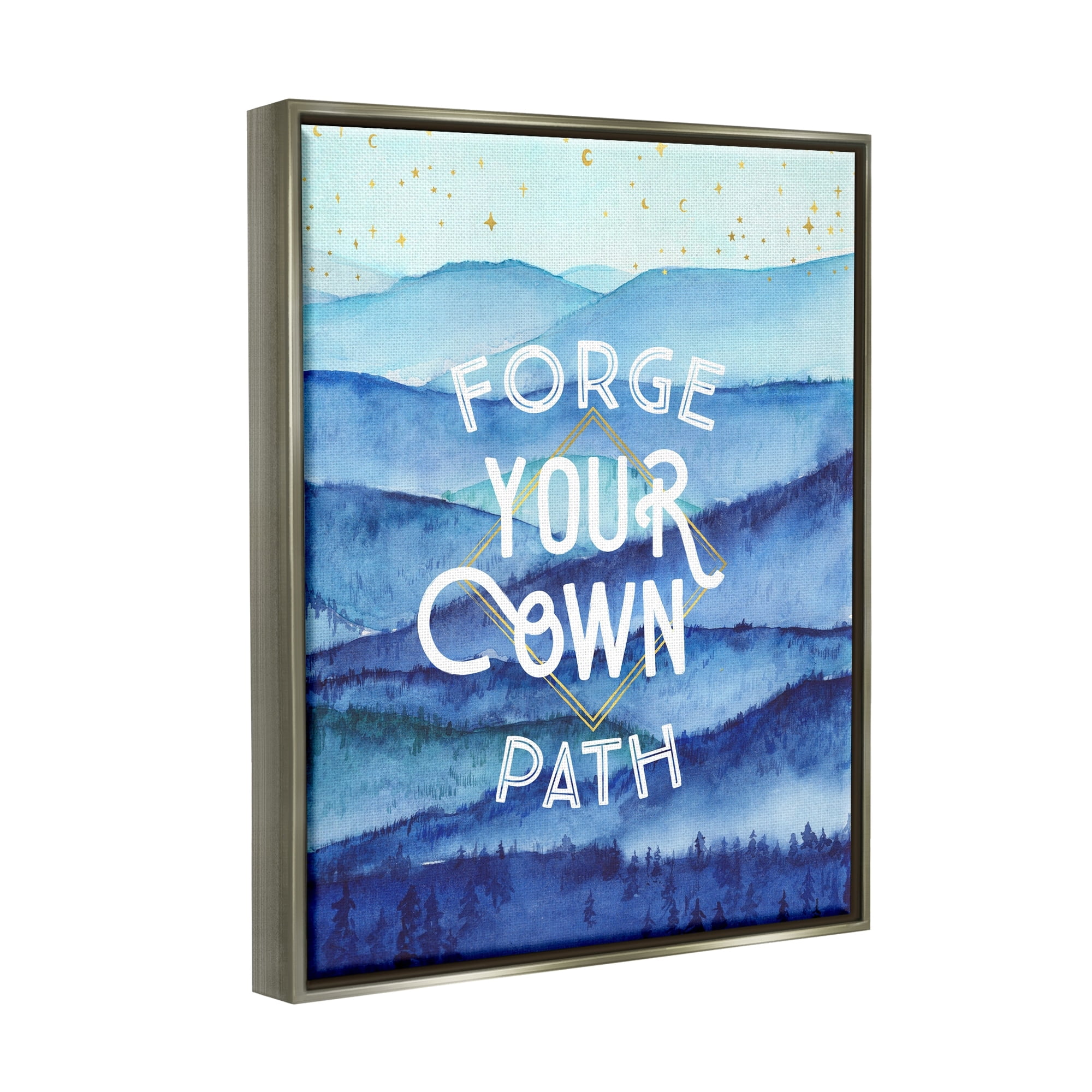 Stupell Industries Forge Your Own Path Layered Mountain Peaks Graphic Art Luster Gray Floating Framed Canvas Print Wall Art, Design by Arrolynn Weiderhold