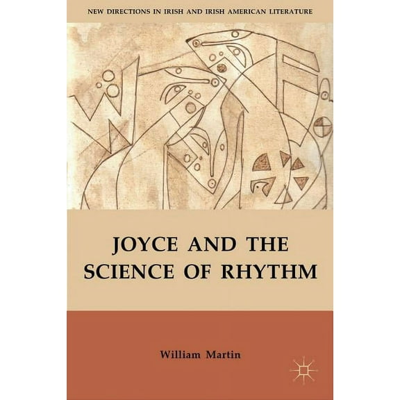 New Directions in Irish and Irish Americ Joyce and the Science of Rhythm, (Hardcover)
