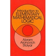 Introduction to Elementary Mathematical Logic [Paperback - Used]