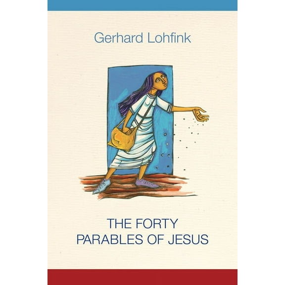 The Forty Parables of Jesus, (Paperback)