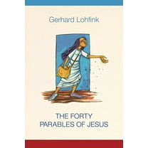 The Forty Parables of Jesus, (Paperback)