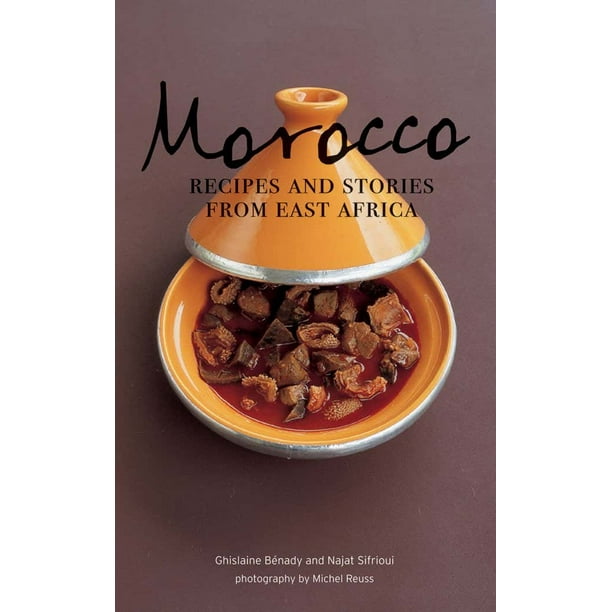 MOROCCO RECEPIES AND HISTORIES FROM EAST AFRICA WHITECAP BOOKS Pasta Blanda