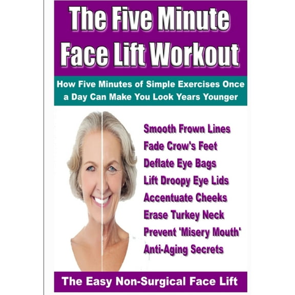 The Five Minute Face Lift Workout, (Paperback)