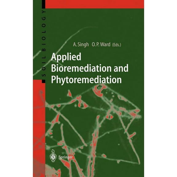 Soil Biology Applied Bioremediation and Phytoremediation, Book 1, (Hardcover)