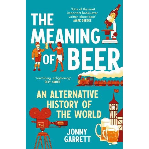 Jonny Garrett The Meaning of Beer (Paperback)