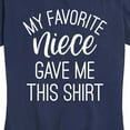 thumbnail image 3 of Instant Message - My Favorite Niece Gave Me This Shirt - Women's Short Sleeve Graphic T-Shirt, 3 of 6