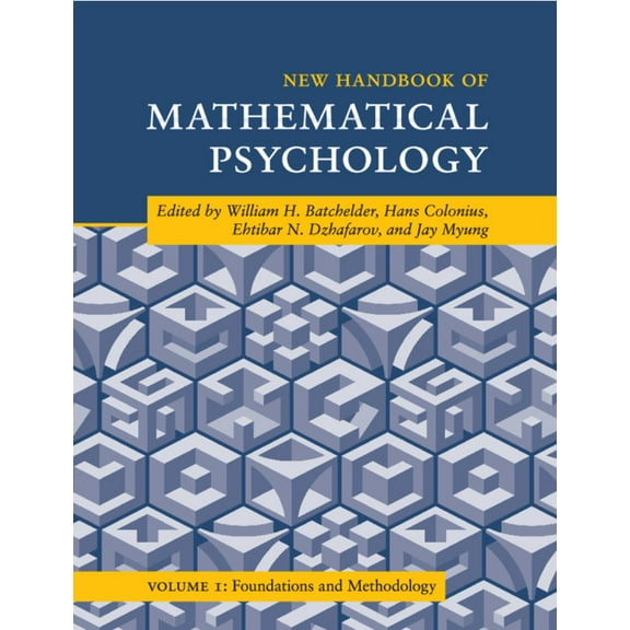 Cambridge Handbooks in Psychology New Handbook of Mathematical Psychology, (Paperback)