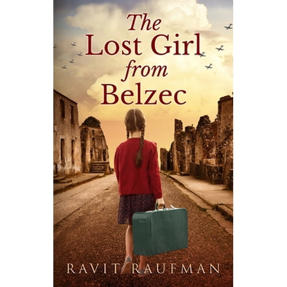 Pre-Owned The Lost Girl from Belzec (Hardcover) 9655752674 9789655752670