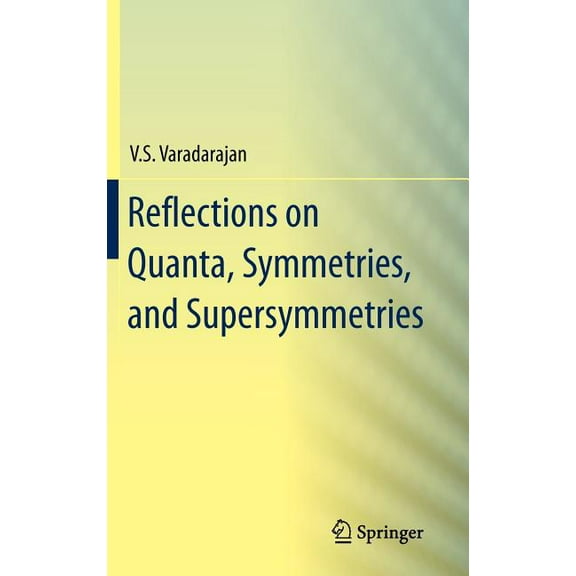 Reflections on Quanta, Symmetries, and Supersymmetries, (Hardcover)
