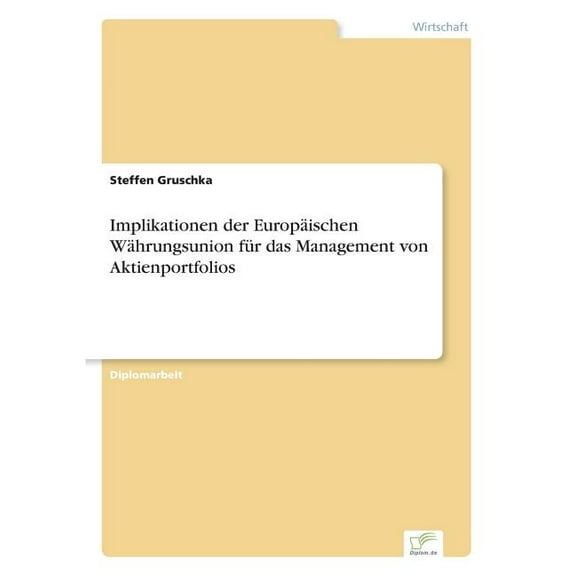 Implikationen der EuropÃ¤ischen WÃ¤hrungsunion fÃ¼r das Management von Aktienportfolios, (Paperback)