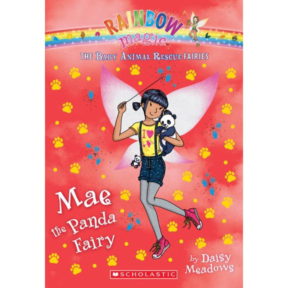 Baby Animal Rescue Fairies: Mae the Panda Fairy (the Baby Animal Rescue Faires #1), 1: A Rainbow Magic Book (Paperback)