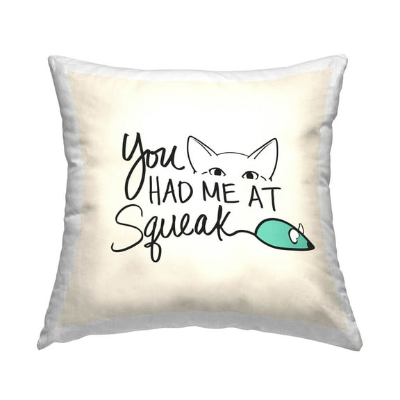 Stupell Industries You Had Me At Squeak Pet Humor Printed Throw Pillow Design by SunDance Group