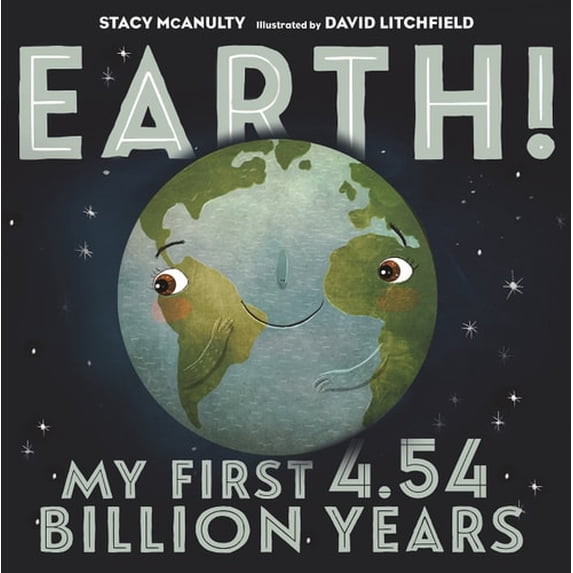 Pre-Owned Earth! My First 4. 54 Billion Years (Paperback) 9781250108081