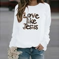 thumbnail image 2 of Love Like Jesus Sweatshirts for Women Valentines Sweatshirt Leopard Letter Long Sleeve Pullover Top, 2 of 8