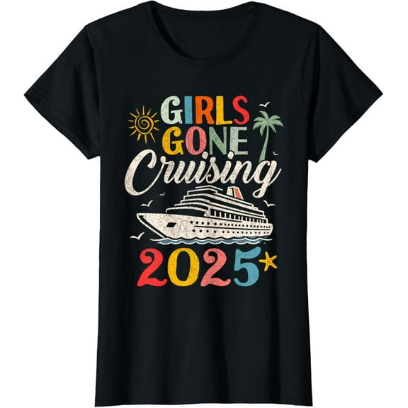 Funny Cruising Squad Girls Gone Cruising 2025 Summer Trip T-Shirt