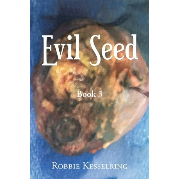 Evil Seed: Book 3, (Paperback)
