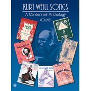 Kurt Weill Songs - A Centennial Anthology - Volume 1