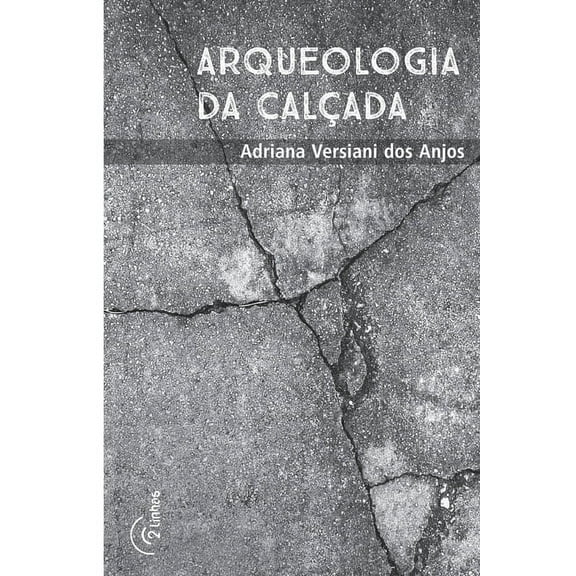 Arqueologia da Calçada (Paperback)