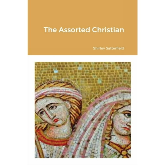 The Assorted Christian, (Paperback)