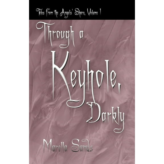 Through a Keyhole, Darkly
