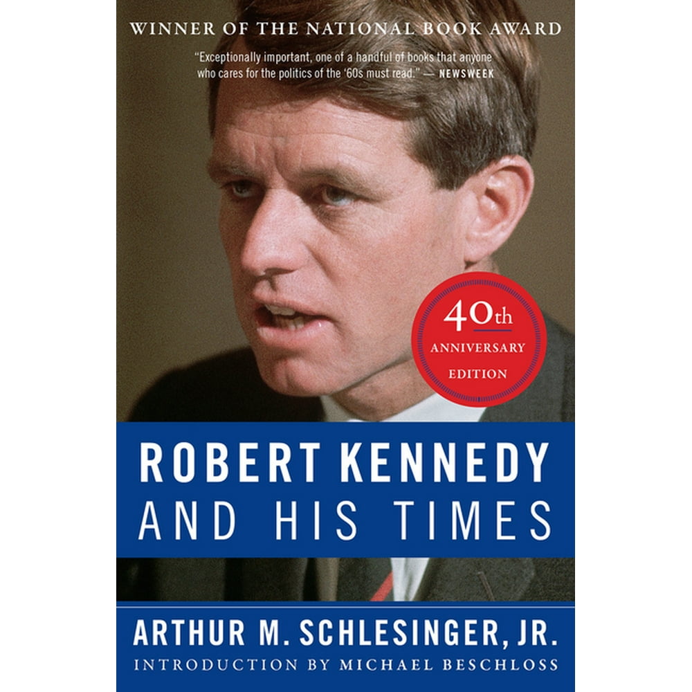 Robert Kennedy and His Times 40th Anniversary Edition (Edition 40