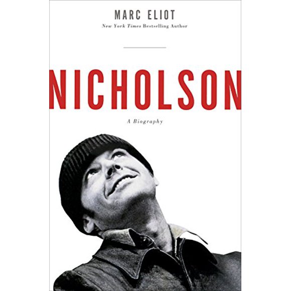 Nicholson: A Biography